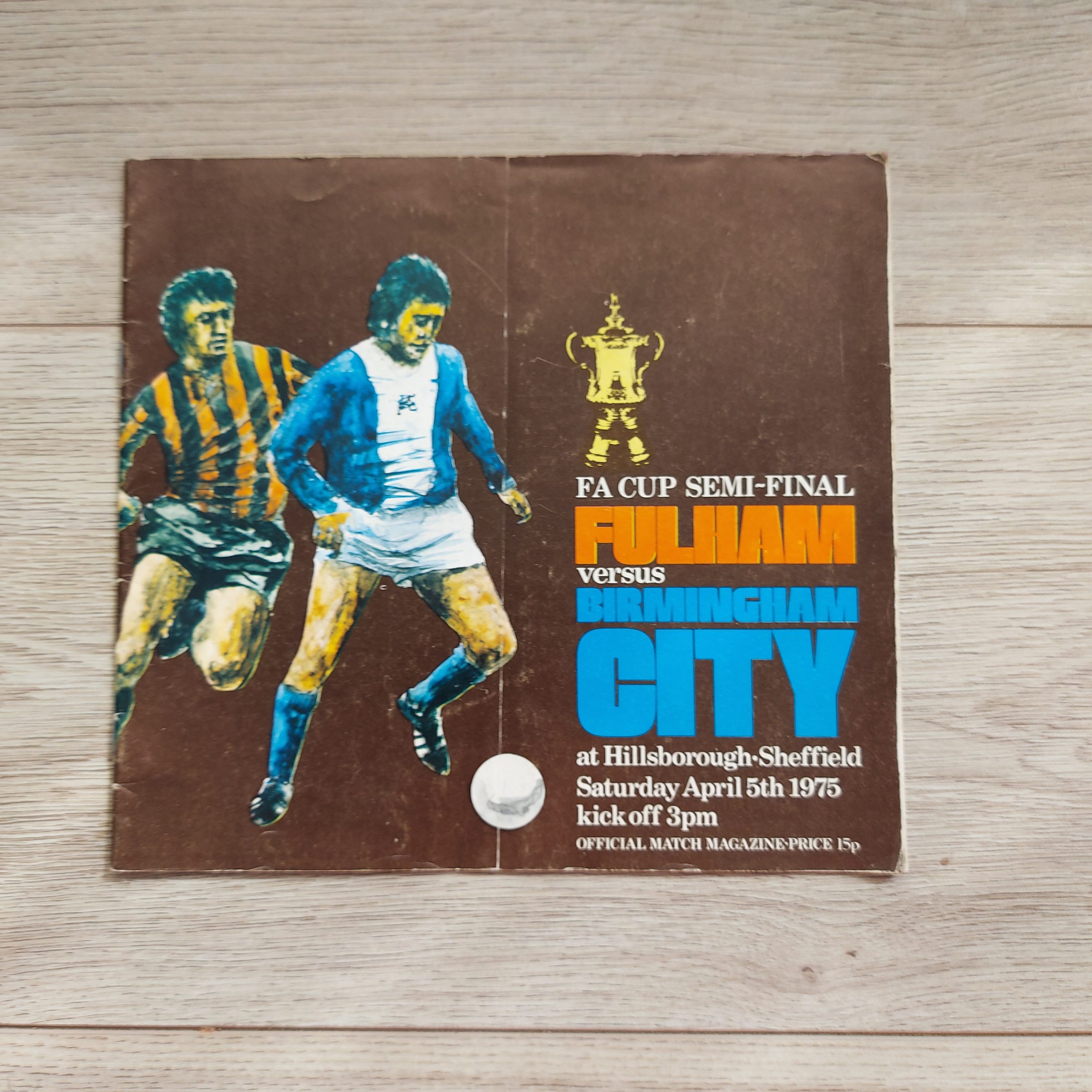F.A. Cup Semi Final  Fulham VS Birmingham City  (1975)